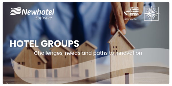 Hotel Groups – Challenges, needs and paths for innovation