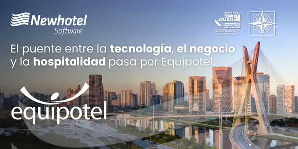 El puente entre la tecnología, el negocio y la hospitalidad pasa por Equipotel.