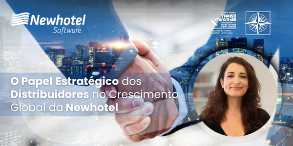 O Papel Estratégico dos Distribuidores no Crescimento Global da Newhotel