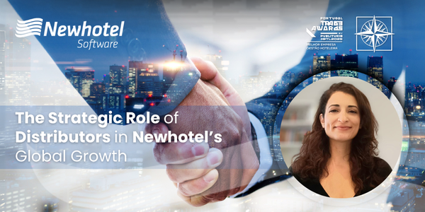 The Strategic Role of Distributors in Newhotel’s Global Growth
