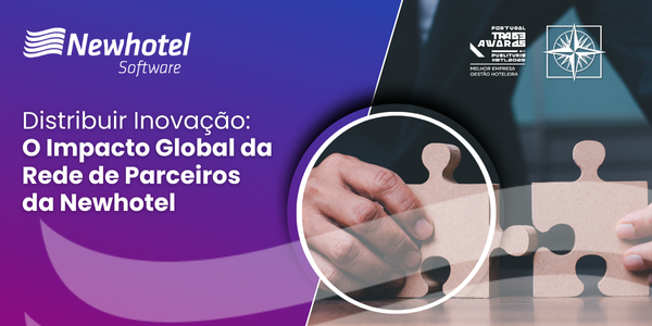 Distribuir Inovação: O Impacto Global da Rede de Parceiros da Newhotel